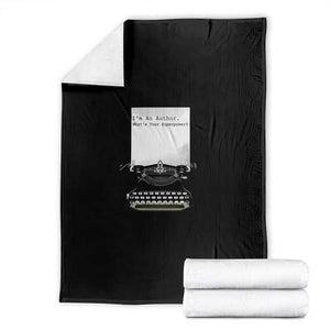 Funny Typewriter Throw Blanket I Am An Author What Is Your Superpower TS14 White Print Your Wear