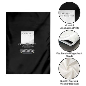 Funny Typewriter Garden Flag I Am An Author What Is Your Superpower TS14 Print Your Wear