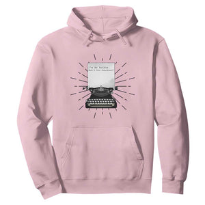 Funny Typewriter Hoodie I Am An Author What Is Your Superpower TS14 Light Pink Print Your Wear