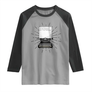 Funny Typewriter Raglan Shirt I Am An Author What Is Your Superpower TS14 Sport Gray Black Print Your Wear