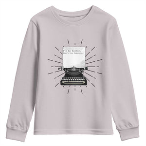 Funny Typewriter Youth Sweatshirt I Am An Author What Is Your Superpower TS14 Ice Gray Print Your Wear