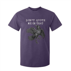 Funny Literary T Shirt For Kid Do Not Quoth Me On That TS14 Purple Print Your Wear