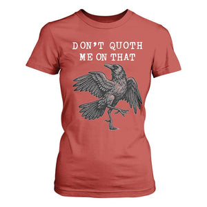 Funny Literary T Shirt For Women Do Not Quoth Me On That TS14 Red Print Your Wear