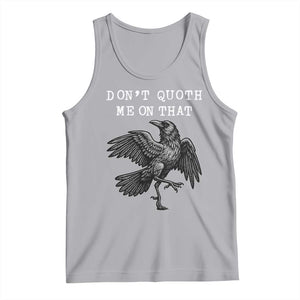Funny Literary Tank Top Do Not Quoth Me On That TS14 Athletic Heather Print Your Wear