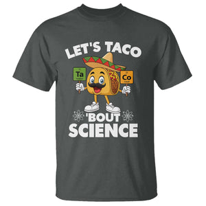Funny Science Taco Pun T Shirt Let Is Taco Bout Science TS14 Dark Heather Print Your Wear