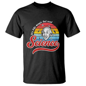 Science It Is Like Magic But Real T Shirt Funny Science Teacher TS14 Black Print Your Wear