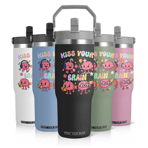 Kiss Your Brain Flip Straw Tumbler Funny Teacher TS14 Print Your Wear