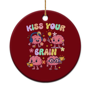 Kiss Your Brain Ceramic Ornament Funny Teacher TS14 1pc Red Print Your Wear