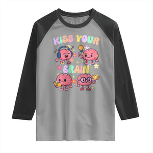 Kiss Your Brain Raglan Shirt Funny Teacher TS14 Sport Gray Black Print Your Wear