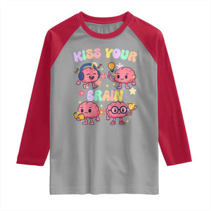 Kiss Your Brain Raglan Shirt Funny Teacher TS14 Sport Gray Red Print Your Wear