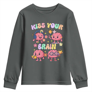 Kiss Your Brain Youth Sweatshirt Funny Teacher TS14 Dark Heather Print Your Wear