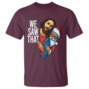Funny Jesus Santa Meme T Shirt We Saw That Christmas TS14 Maroon Print Your Wear