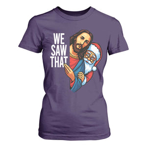 Funny Jesus Santa Meme T Shirt For Women We Saw That Christmas TS14 Purple Print Your Wear
