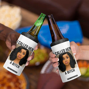 Funny Doll Face Meme 4 in 1 Can Cooler Tumbler I Called Her A Bitch TS14 Print Your Wear