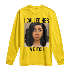 Funny Doll Face Meme Long Sleeve Shirt I Called Her A Bitch TS14 Daisy Print Your Wear