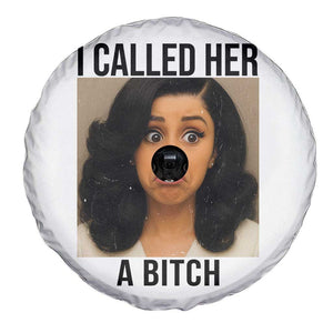 Funny Doll Face Meme Spare Tire Cover I Called Her A Bitch TS14 Print Your Wear