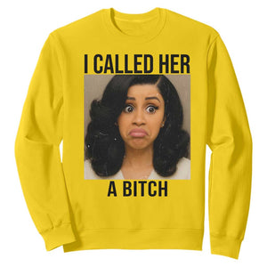 Funny Doll Face Meme Sweatshirt I Called Her A Bitch TS14 Daisy Print Your Wear