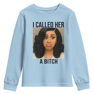 Funny Doll Face Meme Youth Sweatshirt I Called Her A Bitch TS14 Light Blue Print Your Wear
