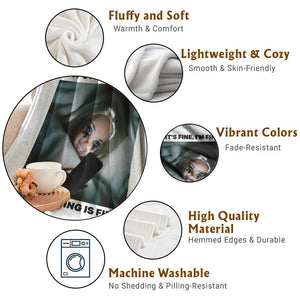 Funny Distressed Doll Face Meme Throw Blanket It Is Fine I Am Fine Everything Is Fine TS14 Print Your Wear