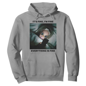 Funny Distressed Doll Face Meme Hoodie It Is Fine I Am Fine Everything Is Fine TS14 Sport Gray Print Your Wear