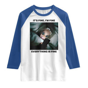 Funny Distressed Doll Face Meme Raglan Shirt It Is Fine I Am Fine Everything Is Fine TS14 White Royal Print Your Wear