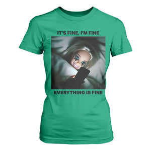 Funny Distressed Doll Face Meme T Shirt For Women It Is Fine I Am Fine Everything Is Fine TS14 Irish Green Print Your Wear