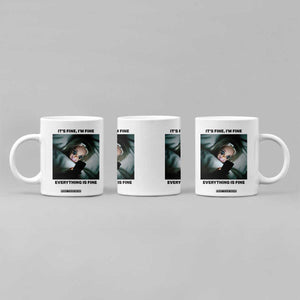 Funny Distressed Doll Face Meme Coffee Mug It Is Fine I Am Fine Everything Is Fine TS14 Print Your Wear