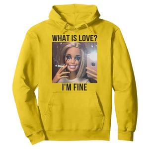 Funny Doll Smoking Selfie Meme Hoodie What Is Love I Am Fine TS14 Daisy Print Your Wear