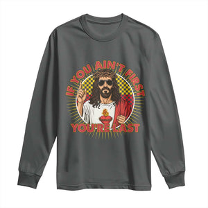 Funny Jesus Racing Long Sleeve Shirt If You Are Not First You Are Last TS14 Dark Heather Print Your Wear