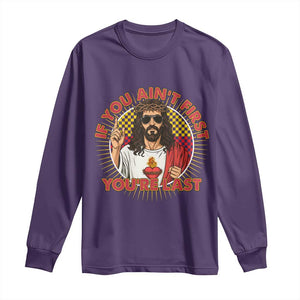 Funny Jesus Racing Long Sleeve Shirt If You Are Not First You Are Last TS14 Purple Print Your Wear