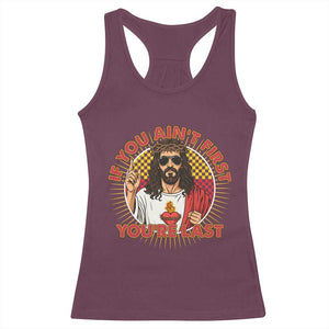Funny Jesus Racing Racerback Tank Top If You Are Not First You Are Last TS14 Maroon Print Your Wear