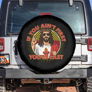 Funny Jesus Racing Spare Tire Cover If You Are Not First You Are Last TS14 No hole Black Print Your Wear