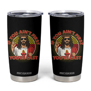 Funny Jesus Racing Tumbler Cup If You Are Not First You Are Last TS14 Black Print Your Wear