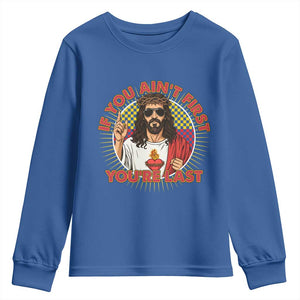 Funny Jesus Racing Youth Sweatshirt If You Are Not First You Are Last TS14 Royal Blue Print Your Wear