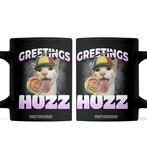 Funny Cat Meme Coffee Mug Greetings Huzz TS14 Black Print Your Wear