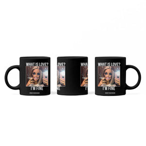 Doll Smoking Selfie Meme Coffee Mug What Is Love I Am Fine TS14 Print Your Wear