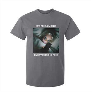Funny Doll Face Meme T Shirt For Kid It Is Fine I Am Fine Everything Is Fine TS14 Charcoal Print Your Wear