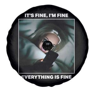 Funny Doll Face Meme Spare Tire Cover It Is Fine I Am Fine Everything Is Fine TS14 Print Your Wear