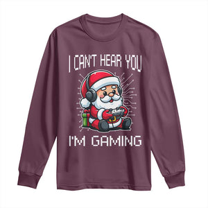 Funny Santa Gamer Christmas Long Sleeve Shirt I Can Not Hear You I Am Gaming TS14 Maroon Print Your Wear