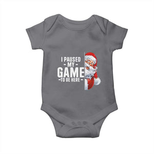 Funny Santa Gamer Christmas Baby Onesie I Paused My Game To Be Here TS14 Charcoal Print Your Wear