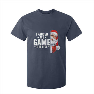 Funny Santa Gamer Christmas T Shirt For Kid I Paused My Game To Be Here TS14 Navy Print Your Wear