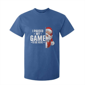Funny Santa Gamer Christmas T Shirt For Kid I Paused My Game To Be Here TS14 Royal Blue Print Your Wear