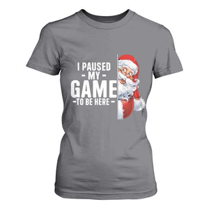 Funny Santa Gamer Christmas T Shirt For Women I Paused My Game To Be Here TS14 Charcoal Print Your Wear