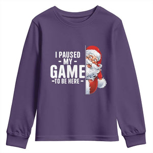 Funny Santa Gamer Christmas Youth Sweatshirt I Paused My Game To Be Here TS14 Purple Print Your Wear