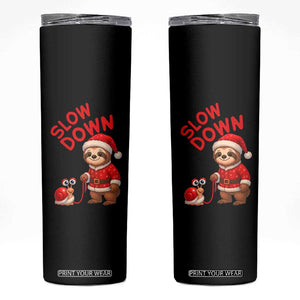 Funny Sloth Snail Christmas Skinny Tumbler Slow Down Xmas TS14 Black Print Your Wear