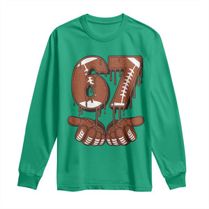 67 Six Seven Long Sleeve Shirt Funny Football Meme TS14 Irish Green Print Your Wear