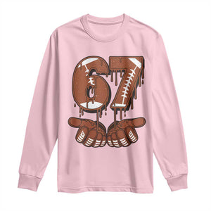 67 Six Seven Long Sleeve Shirt Funny Football Meme TS14 Light Pink Print Your Wear