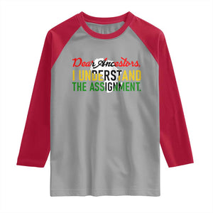 Black History Raglan Shirt Dear Ancestors I Understand The Assignment TS14 Sport Gray Red Print Your Wear