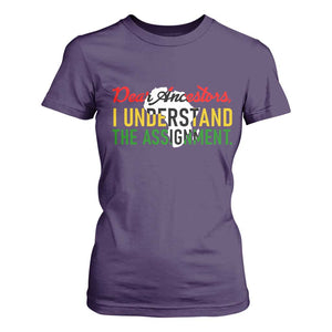 Black History T Shirt For Women Dear Ancestors I Understand The Assignment TS14 Purple Print Your Wear