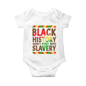 Black History Month Baby Onesie Black History Month Didn't Start With Slavery TS14 White Print Your Wear